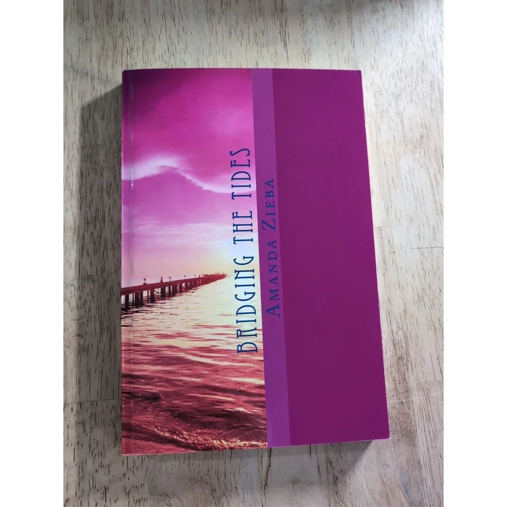 Bridging the Tides by Amanda Zieba‎ (2015, Trade Paperback)